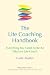 The Life Coaching Handbook: Everything you need to be an effective life coach