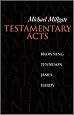 Testamentary Acts: Browning, Tennyson, James, Hardy