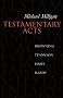 Testamentary Acts: Browning, Tennyson, James, Hardy