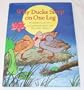 Why Ducks Sleep on One Leg