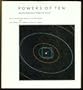 Powers of Ten: About the Relative Size of Things in the Universe