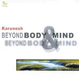 Beyond Body & Mind