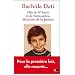 Fille de M'Barek et de Fatim-Zohra. Ministre de la Justice, Rachida Dati