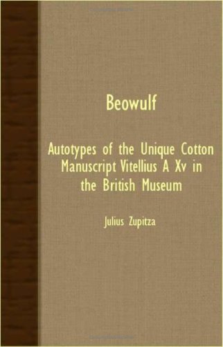 Beowulf - Autotypes Of The Unique Cotton Manuscript Vitellius A XV In The British Museum