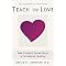Teach Only Love (The Twelve Principles of Attitudinal Healing) (Paperback)