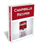 41enBuqhhUL. SL160  Easy and Delicious Campbells Recipes. Everything from Soup to Chicken and Rice Recipe Cookbook Review