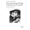 Das schmutzige Heilige und die reine Vernunft: Symptome der Gegenwartskultur