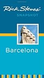 Rick Steves' Snapshot Barcelona (Rick Steves Snapshot)
