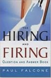 The Hiring and Firing Question and Answer Book