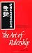 The Art of Rulership: A Study of Ancient Chinese Political Thought