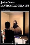 La Velocidad De La Luz (Coleccion Andanzas) (Spanish Edition)