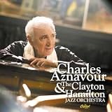 Charles Aznavour & The Clayton Hamilton Jazz Orchestra