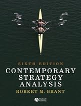 Contemporary Strategy Analysis: Concepts, Techniques, Applications
