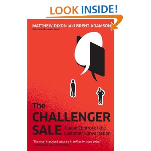 The Challenger Sale: Taking Control of the Customer Conversation
