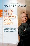 Produkt-Bild: Alles Gute kommt von oben: Kleine Wahrheiten f&uuml;r zwischendurch