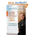 Alles Gute kommt von oben: Kleine Wahrheiten f�r zwischendurch
