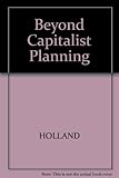 Beyond capitalist planning