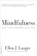 Mindfulness, 25th anniversary edition (A Merloyd Lawrence Book)