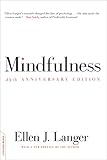 Mindfulness, 25th anniversary edition (A Merloyd Lawrence Book)