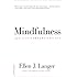 Mindfulness, 25th anniversary edition (A Merloyd Lawrence Book)