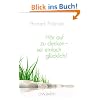 H�r auf zu denken - sei einfach gl�cklich!