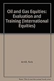 Oil and gas equities : evaluation and trading