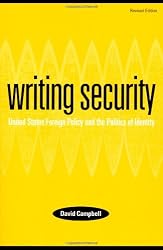 Writing Security: United States Foreign Policy and the Politics of Identity
