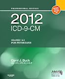2012 ICD-9-CM for Physicians, Volumes 1 and 2 Professional Edition (Spiral), 1e