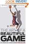 The Art of a Beautiful Game: The Thinking Fan's Tour of the NBA (Sports Illustrated)