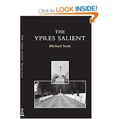 Ypres Salient: A Guide to the Cemeteries and Memorials of the Salient