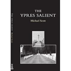 Ypres Salient: A Guide to the Cemeteries and Memorials of the Salient