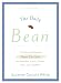 The Daily Bean: 175 Easy and Creative Bean Recipes for Breakfast, Lunch, Dinner....And, Yes, Dessert Image of The Daily Bean: 175 Easy and Creative Bean Recipes for Breakfast, Lunch, Dinner....And, Yes, Dessert
