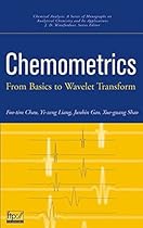 Chemometrics: From Basics to Wavelet Transform (Chemical Analysis: A Series of Monographs on Analytical Chemistry and Its Applications) Chemometrics: From Basics to Wavelet Transform (Chemical Analysis: A Series of Monographs on Analytical Chemistry and Its Applications)