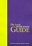 The local inter faith guide : faith community co-operation in action