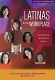 Latinas in the Workplace: An Emerging Leadership Force (Journeys to Leadership Series)
