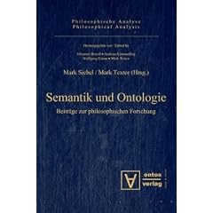 Semantik und Ontologie. Beitr�ge zur philosophischen Forschung