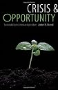 Crisis and Opportunity: Sustainability in American Agriculture (Our Sustainable Future)
