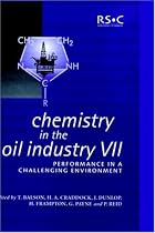 Chemistry in the Oil Industry: Performance in a Challenging Environment v.7: Performance in a Challenging Environment Vol 7 (Special Publication)
