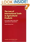 The Law of International Trade in Agricultural Products: From GATT 1947 to the WTO Agreement on Agriculture