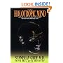 The Holotropic Mind: The Three Levels of Human Consciousness and How They Shape Our Lives