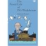 The Novel Life of P.G. Wodehouse