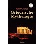 Griechische Mythologie. Quellen und Deutung
