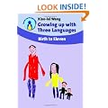 Growing Up with Three Languages: Birth to Eleven (Parents' and Teachers' Guides)