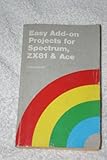 Easy add-on projects for Spectrum, ZX81 & ACE