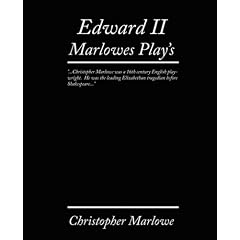 Edward II. Marlowe's Plays