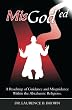 MisGod'ed: A Roadmap of Guidance and Misguidance in the Abrahamic Religions