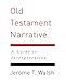 Old Testament Narrative: A Guide to Interpretation