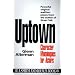 Uptown/Character Monologues for Actors (Monologue Audition Series)