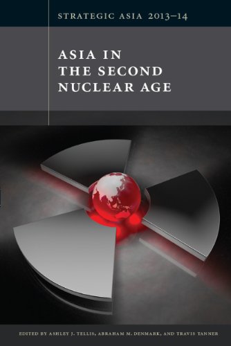 Strategic Asia 2013-14: Asia in the Second Nuclear Age