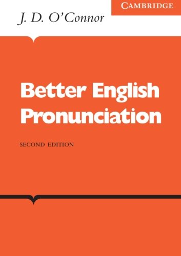 Better English Pronunciation (Cambridge English Language Learning)